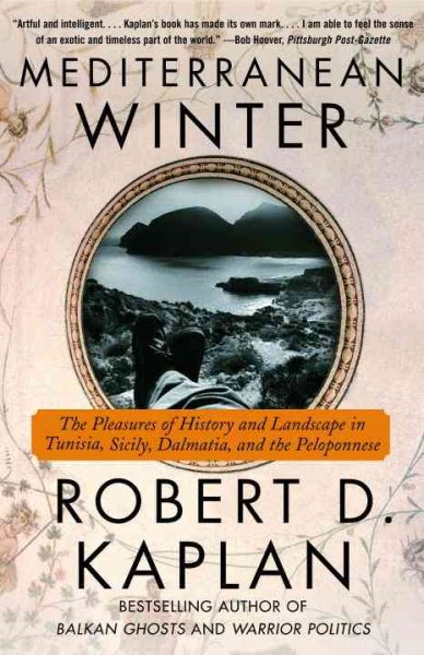 Mediterranean Winter: The Pleasures of History and Landscape in Tunisia, Sicily, Dalmatia, and the Peloponnese cover