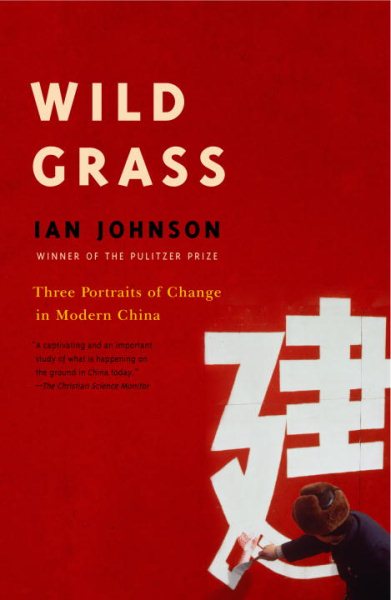 Wild Grass: Three Portraits of Change in Modern China cover
