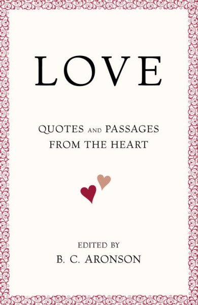 LOVE: Quotes and Passages from the Heart cover