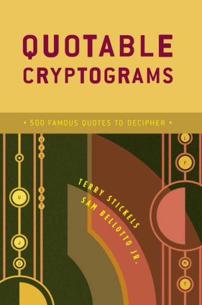 Quotable Cryptograms: 500 Famous Quotes to Decipher cover