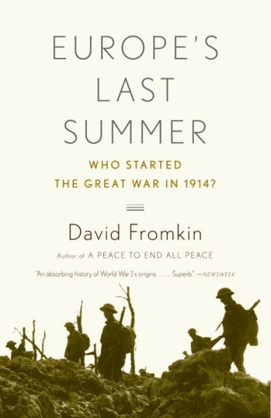 Europe's Last Summer: Who Started the Great War in 1914? cover