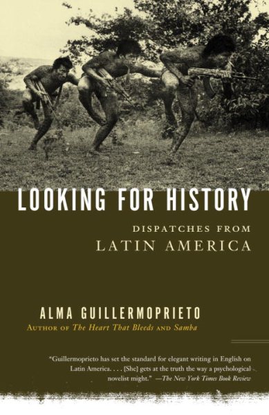 Looking for History: Dispatches from Latin America cover