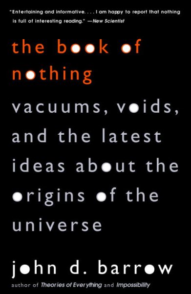 The Book of Nothing: Vacuums, Voids, and the Latest Ideas about the Origins of the Universe cover