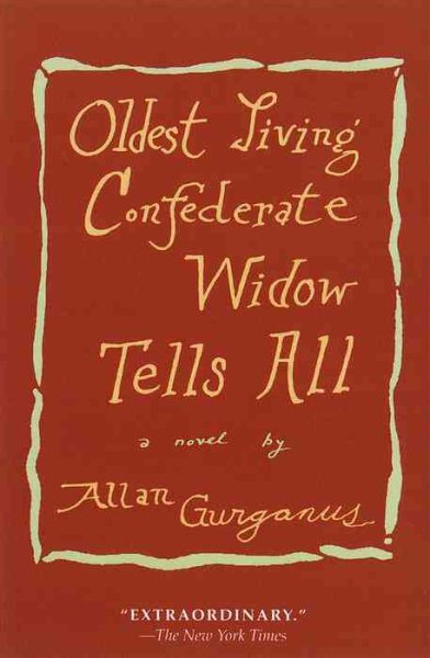 Oldest Living Confederate Widow Tells All: A Novel cover