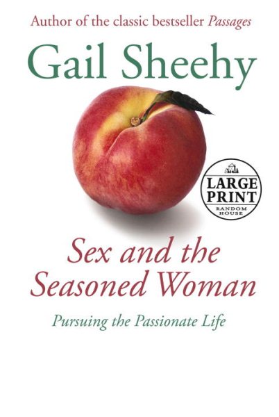 Sex and the Seasoned Woman (Random House Large Print) cover