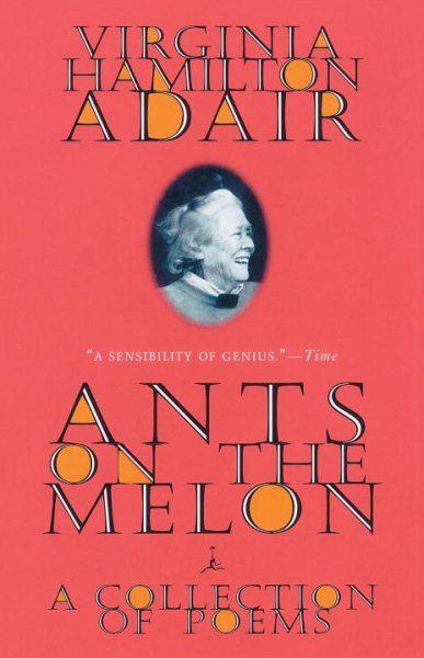 Ants on the Melon: A Collection of Poems (Modern Library Paperbacks) cover