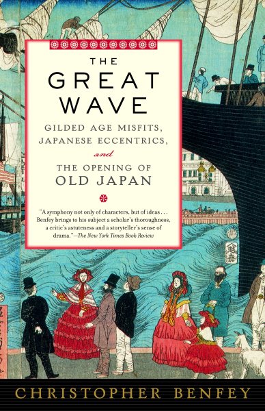 The Great Wave: Gilded Age Misfits, Japanese Eccentrics, and the Opening of Old Japan cover