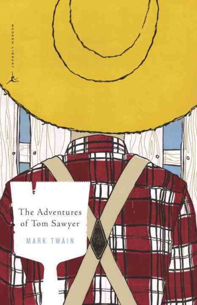 The Adventures of Tom Sawyer: A Novel (Modern Library Classics) cover