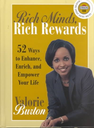 Rich Minds, Rich Rewards: 52 Ways to Enhance, Enrich, and Empower Your Life (Strivers Row)