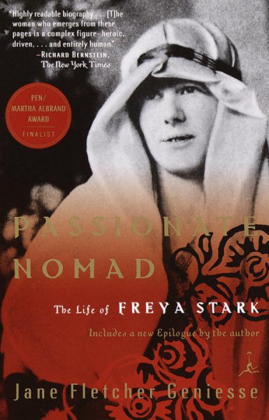 Passionate Nomad: The Life of Freya Stark (Modern Library (Paperback))