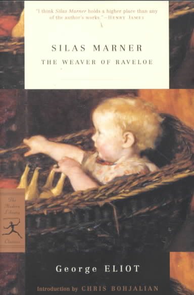 Silas Marner: The Weaver of Raveloe (Modern Library Classics) cover