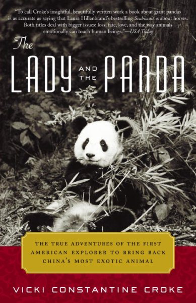 The Lady and the Panda: The True Adventures of the First American Explorer to Bring Back China's Most Exotic Animal cover