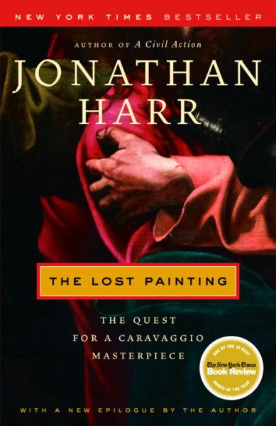 The Lost Painting: The Quest for a Caravaggio Masterpiece cover