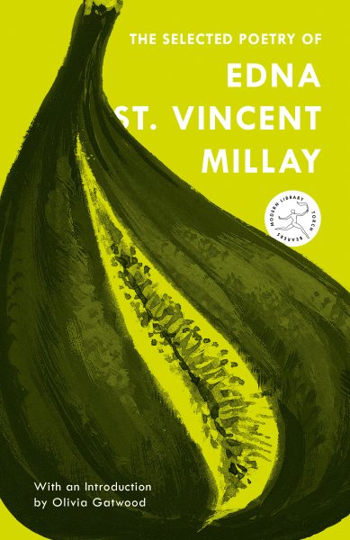 The Selected Poetry of Edna St. Vincent Millay (Modern Library Classics) cover