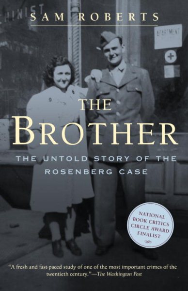 The Brother: The Untold Story of the Rosenberg Case cover