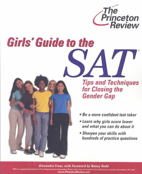 The Girls' Guide to the SAT: Tips and Techniques for Closing the Gender Gap (College Test Prep) cover