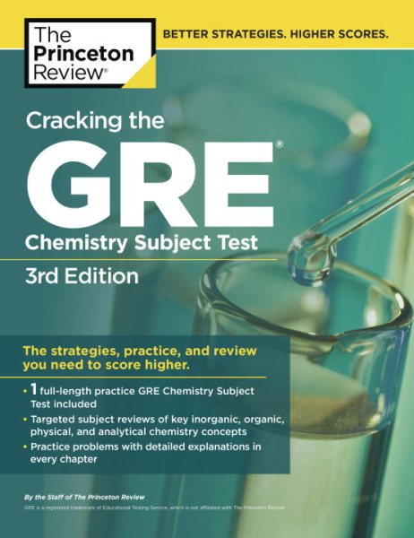 Cracking the GRE Chemistry Subject Test, 3rd Edition (Graduate School Test Preparation) cover