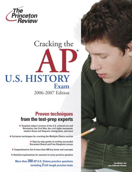 Cracking the AP U.S. History Exam, 2006-2007 Edition (College Test Preparation)