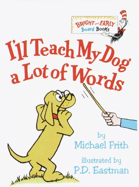 I'll Teach My Dog a Lot of Words (Bright & Early Board Books(TM)) cover