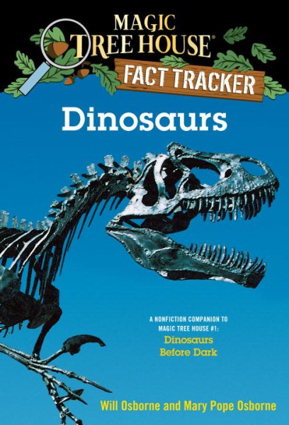 Dinosaurs: A Nonfiction Companion to Magic Tree House #1: Dinosaurs Before Dark cover
