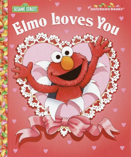 Elmo Loves You (Jellybean Books(R))