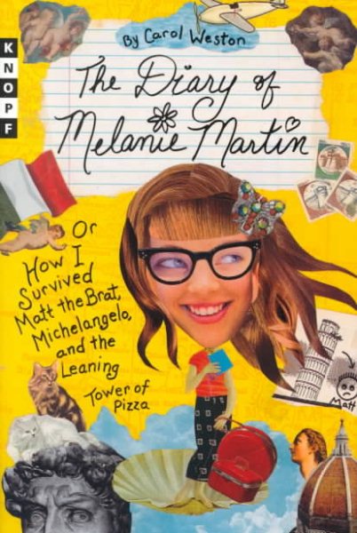 The Diary of Melanie Martin: or How I Survived Matt the Brat, Michelangelo, and the Leaning Tower of Pizza cover