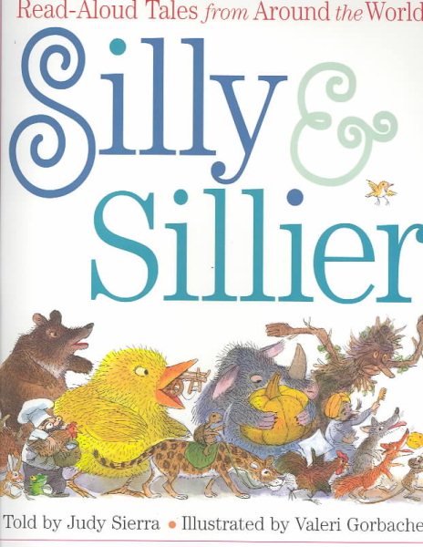 Silly & Sillier: Read Aloud Tales from Around the World cover