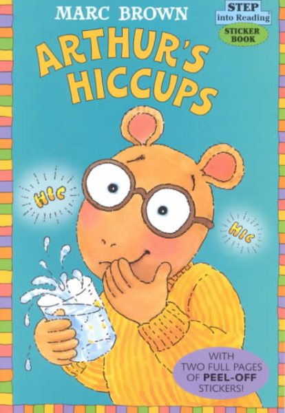 Arthur's Hiccups (Step-Into-Reading, Step 3) cover