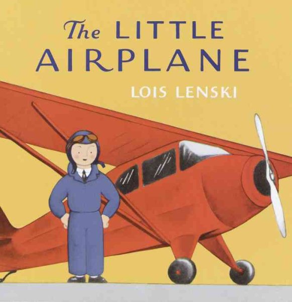 The Little Airplane (Lois Lenski Books) cover