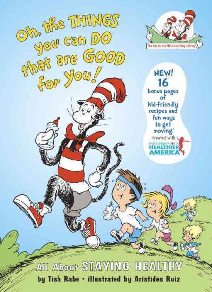 Oh, The Things You Can Do That Are Good for You: All About Staying Healthy (Cat in the Hat's Learning Library) cover