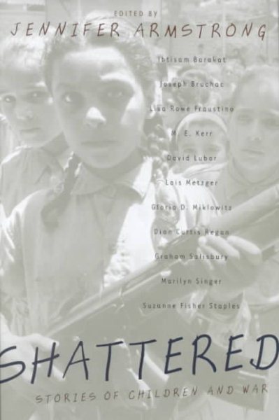 Shattered: Stories of Children and War cover