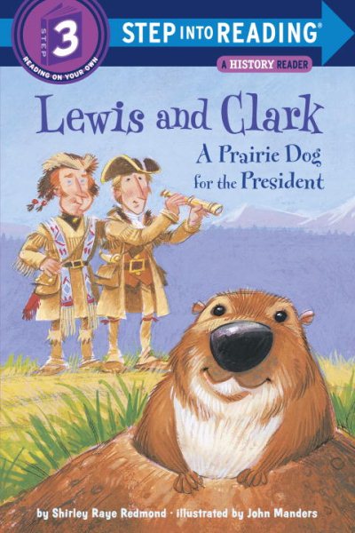 Lewis and Clark: A Prairie Dog for the President (Step into Reading, Step 3) cover