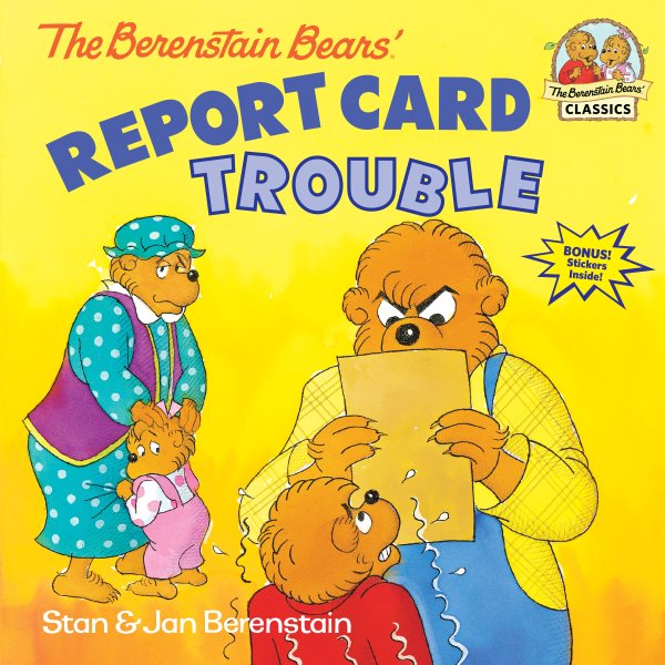 The Berenstain Bears' Report Card Trouble cover