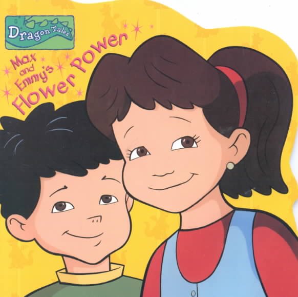 Max and Emmy's Flower Power (Dragon Tales) cover
