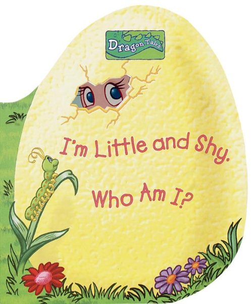 I'm Little and Shy Who Am I? (Dragon Tales, A Peek-a-Boo Dragon Book) cover