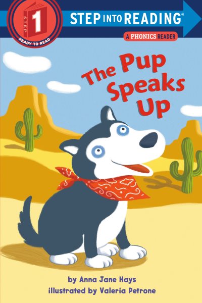 The Pup Speaks Up (Step into Reading, Step 1) cover