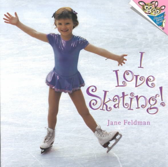 I Love Skating! (Pictureback(R)) cover