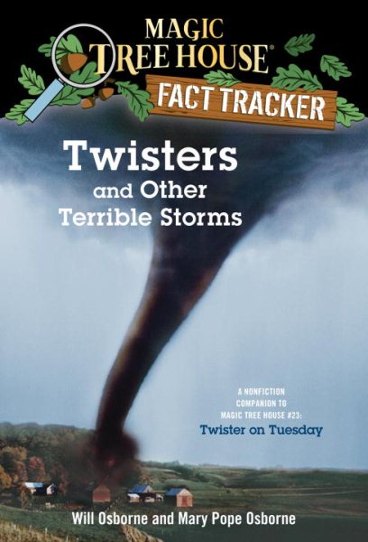 Twisters and Other Terrible Storms: A Nonfiction Companion to Magic Tree House #23: Twister on Tuesday cover