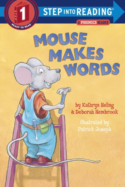 Mouse Makes Words: A Phonics Reader (Step-Into-Reading, Step 1) cover