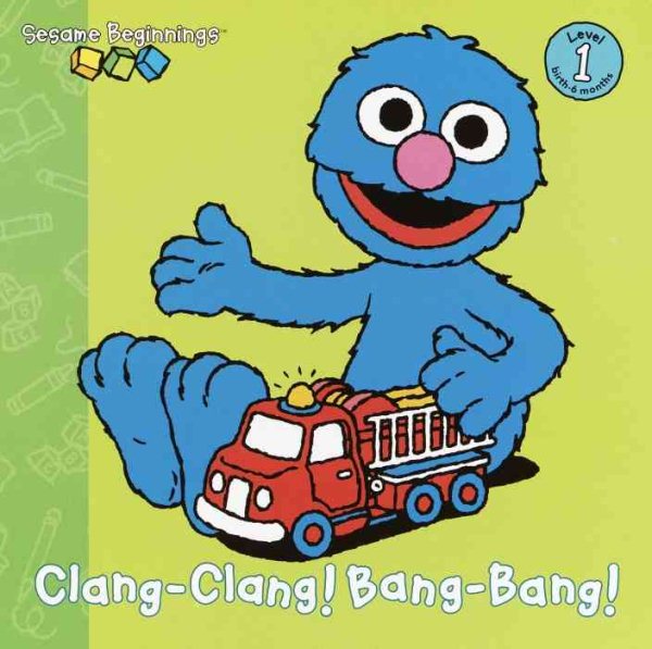 Clang-Clang! Bang-Bang! (Sesame Beginnings) cover
