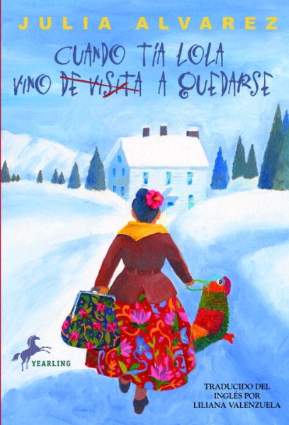 Cuando Tia Lola vino (de visita) a quedarse (The Tia Lola Stories) (Spanish Edition) cover