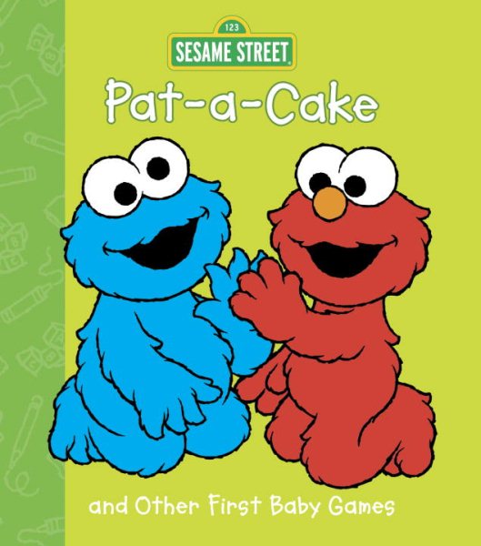 Pat-A-Cake and Other First Baby Games (Sesame Beginnings) cover