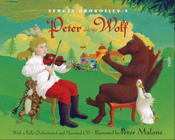 Sergei Prokofiev's Peter and the Wolf: With a Fully-Orchestrated and Narrated CD cover