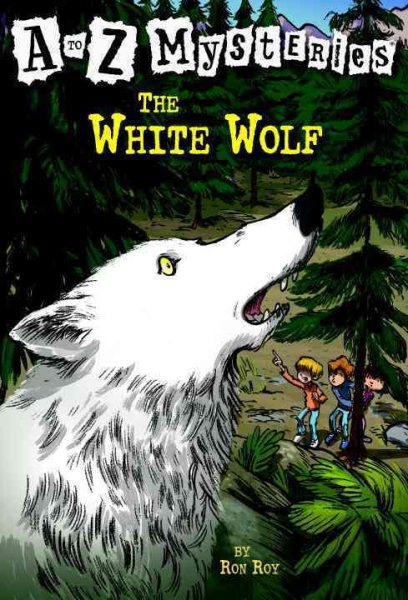 The White Wolf (A to Z Mysteries - A Stepping Stone Book(TM)) cover