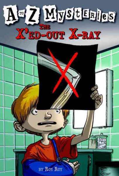 The X'ed-Out X-Ray (A to Z Mysteries) cover