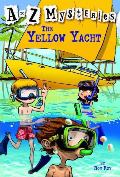 The Yellow Yacht (A to Z Mysteries) cover