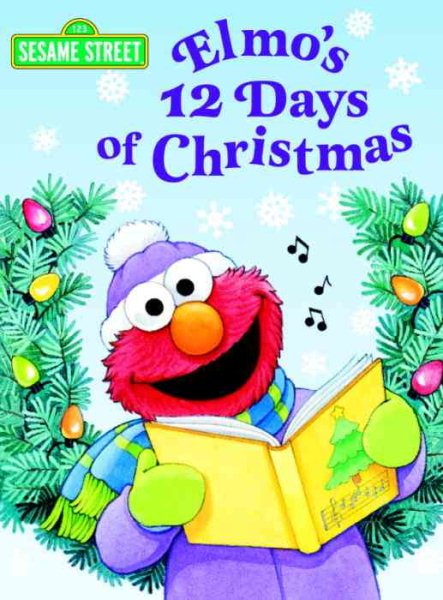 Elmo's 12 Days of Christmas (Sesame Street) (Big Bird's Favorites Board Books) cover