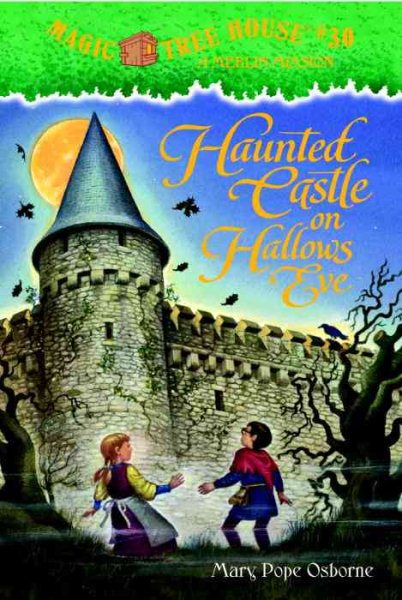 Haunted Castle on Hallow's Eve (Magic Tree House, 30) cover