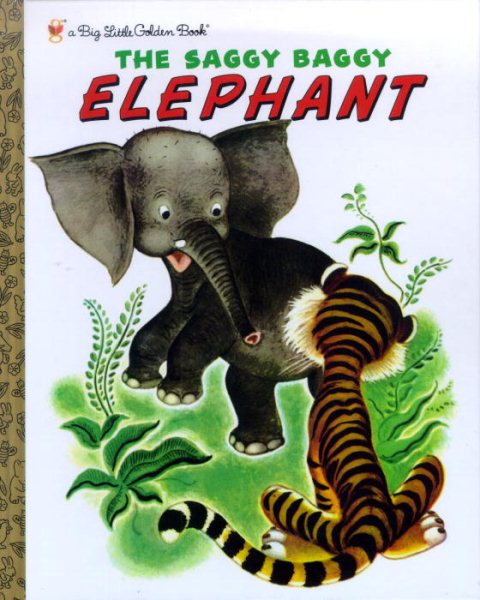 The Saggy Baggy Elephant (Big Little Golden Book) cover