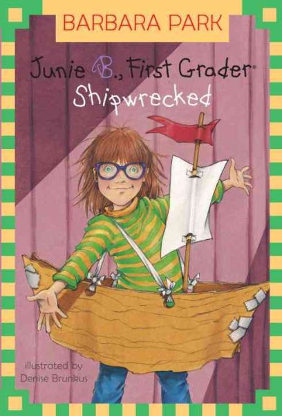 Junie B., First Grader: Shipwrecked (Junie B. Jones, No. 23) cover